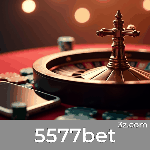5577bet: Análise Esportiva e Estratégias de Apostas Potentes