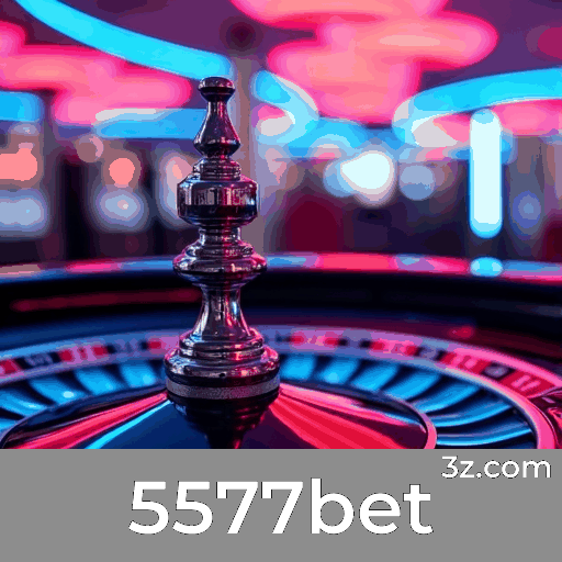 5577bet: Seu Cassino Online de Confiança no Brasil