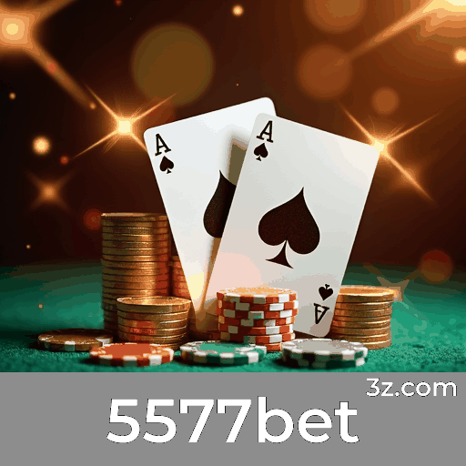 5577bet: Seu Cassino Online de Confiança no Brasil
